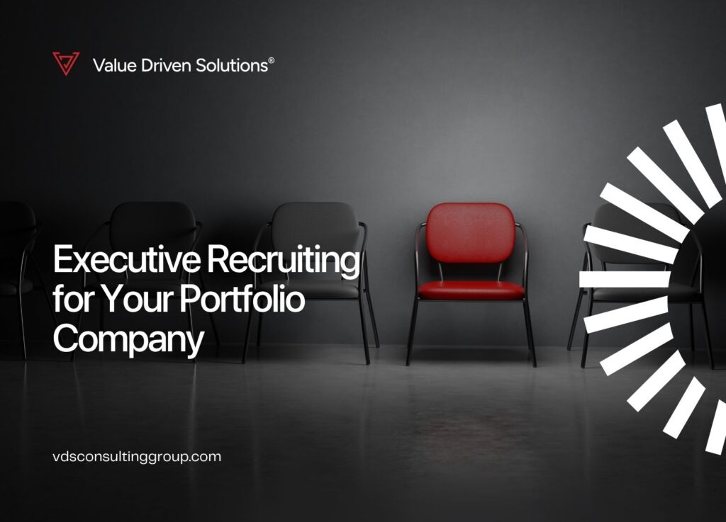 Executive Recruiting for Your Portfolio Company - VDS Website Blog