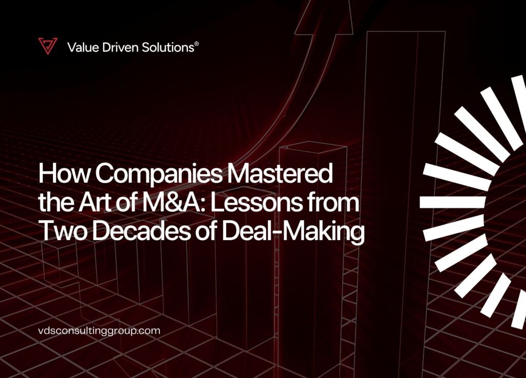 How Companies Mastered the Art of M&A: Lessons from Two Decades of Deal-Making - VDS Website Blog