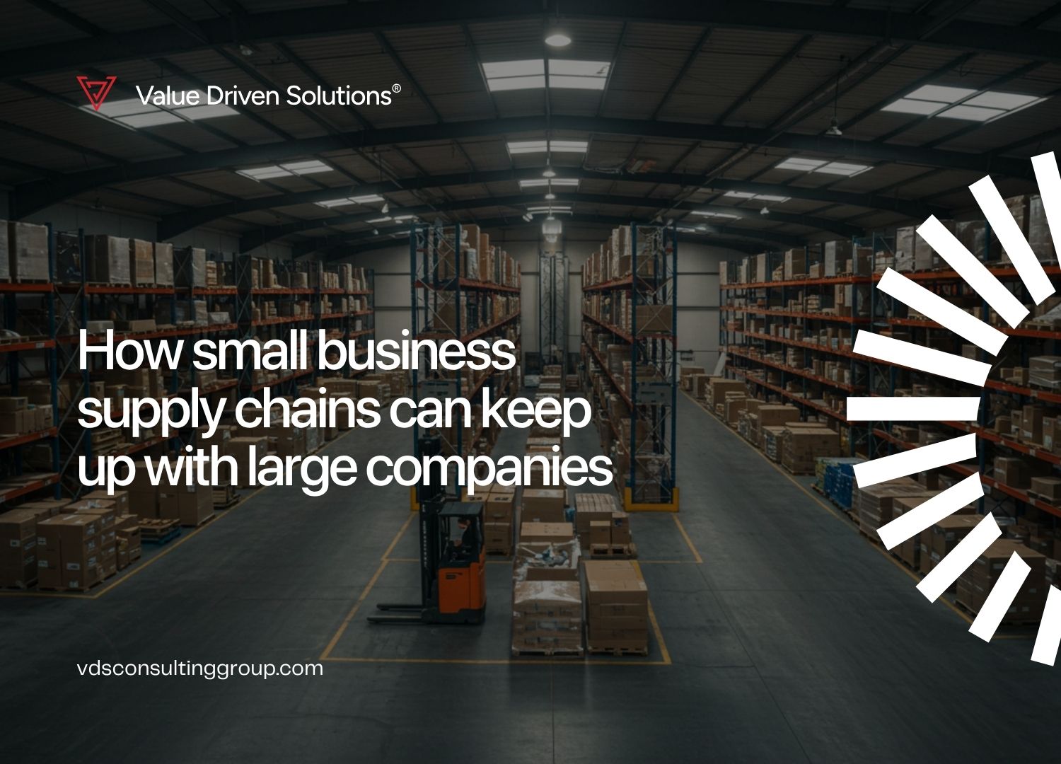 How small business supply chains can keep up with large companies - VDS Website Blog
