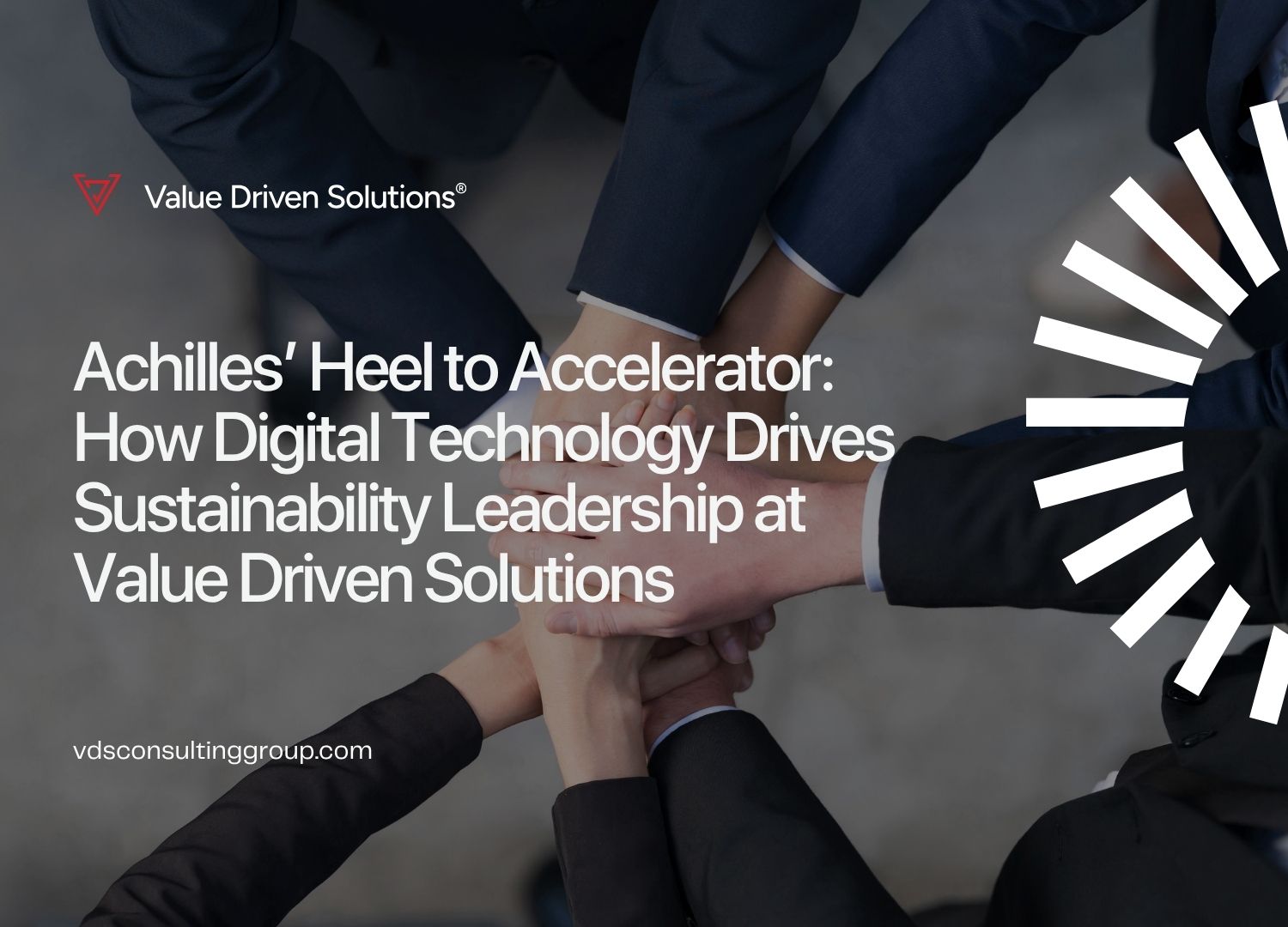 Achilles’ Heel to Accelerator: How Digital Technology Drives Sustainability Leadership at Value Driven Solutions